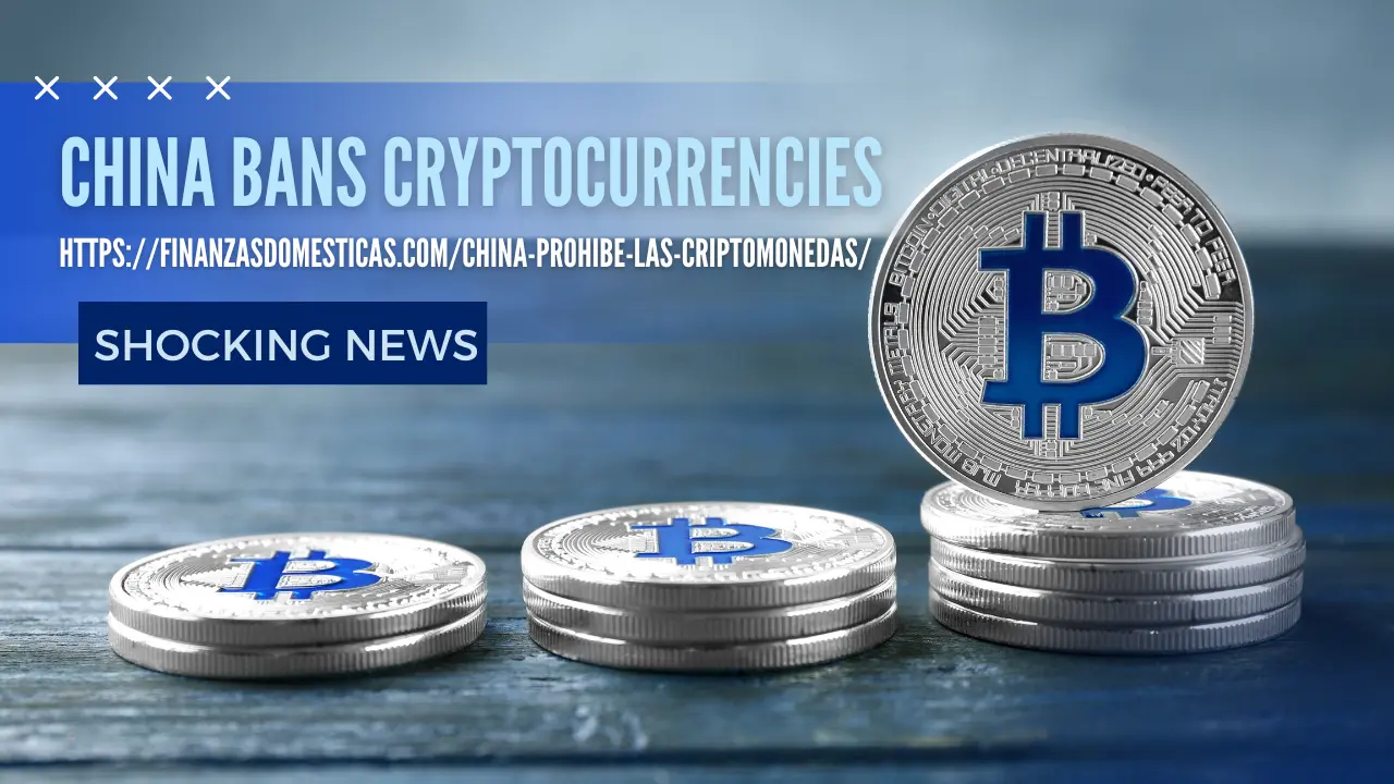 https://finanzasdomesticas.com/china-prohibe-las-criptomonedas/